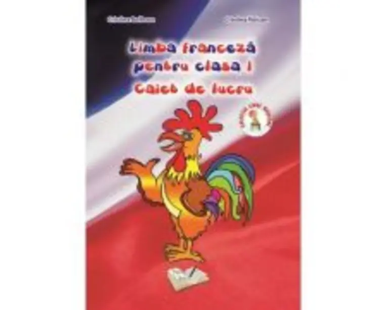 Caiet de lucru pentru clasa 1, Limba franceza - Cristina Bolbose