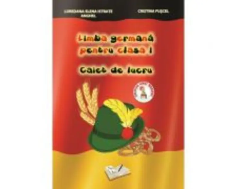 Limba germana pentru clasa 1. Caiet de Lucru - Cristina Fuscel
