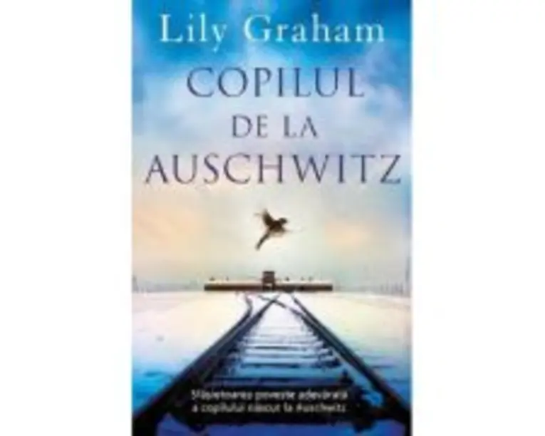 Copilul de la Auschwitz - Lily Graham