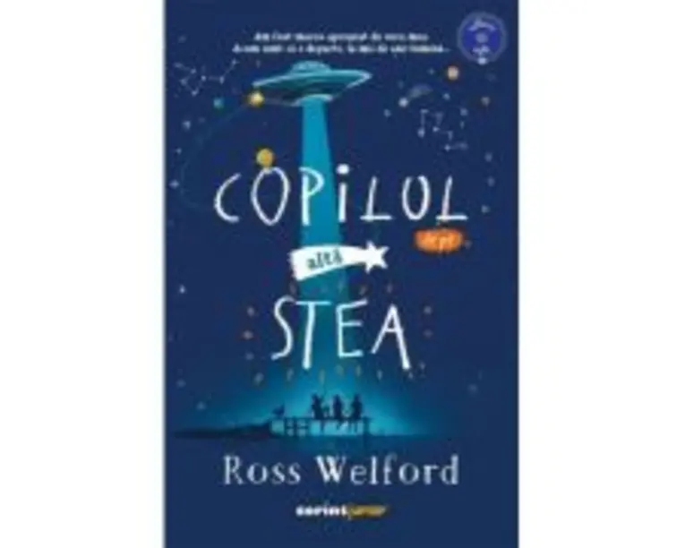 Copilul de pe alta stea - Ross Welford