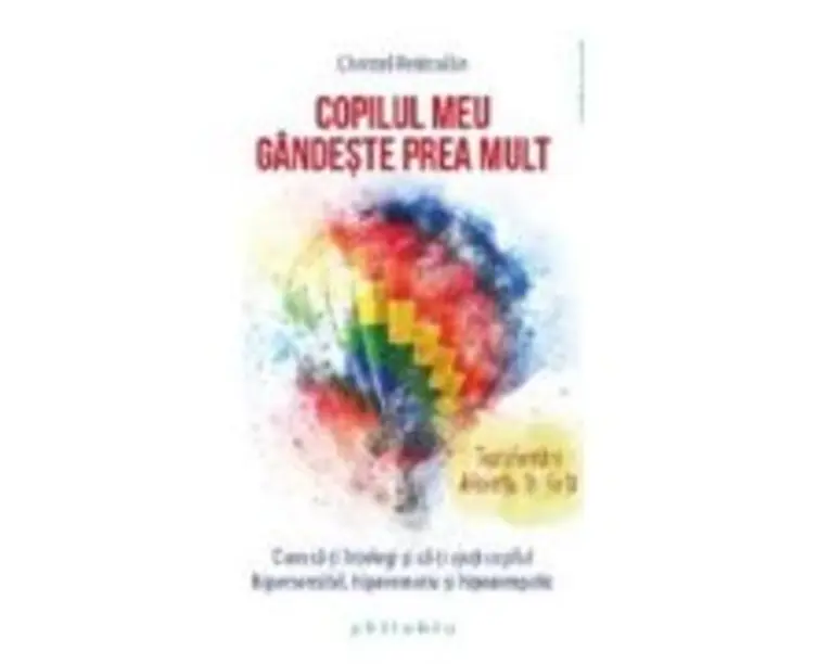 Copilul meu gandeste prea mult - Christel Petitcollin