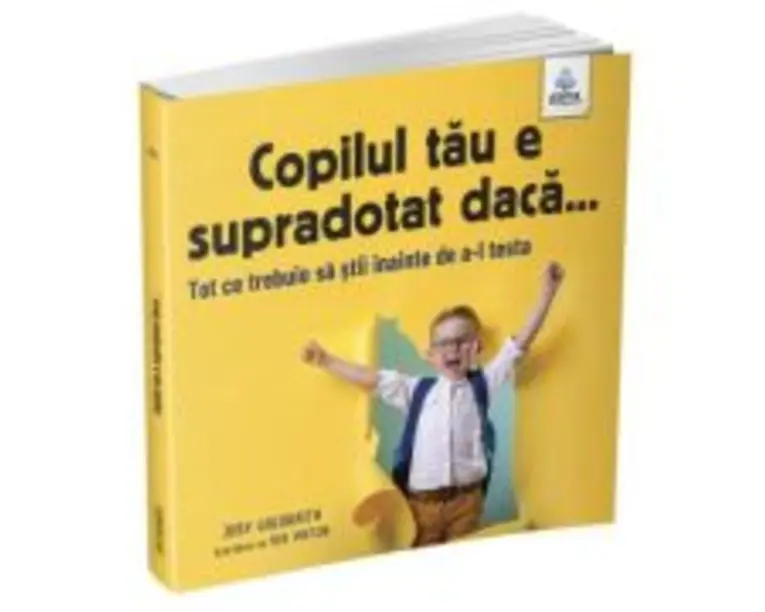 Copilul tau e supradotat daca... - Judy Galbraith