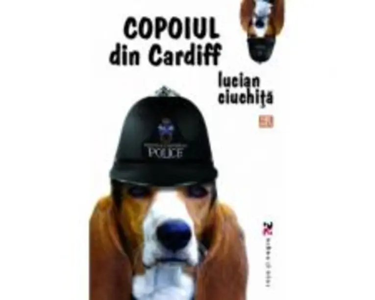 Copoiul din Cardiff - Lucian Ciuchita