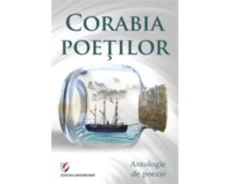 Corabia poetilor. Antologie de poezie