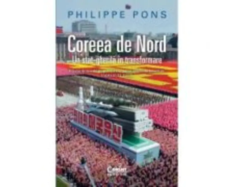 Coreea de Nord. Un stat-gherila in transformare - Philippe Pons