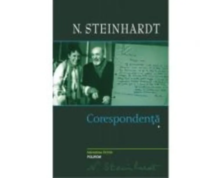 Corespondenta. Volumul I - N. Steinhardt