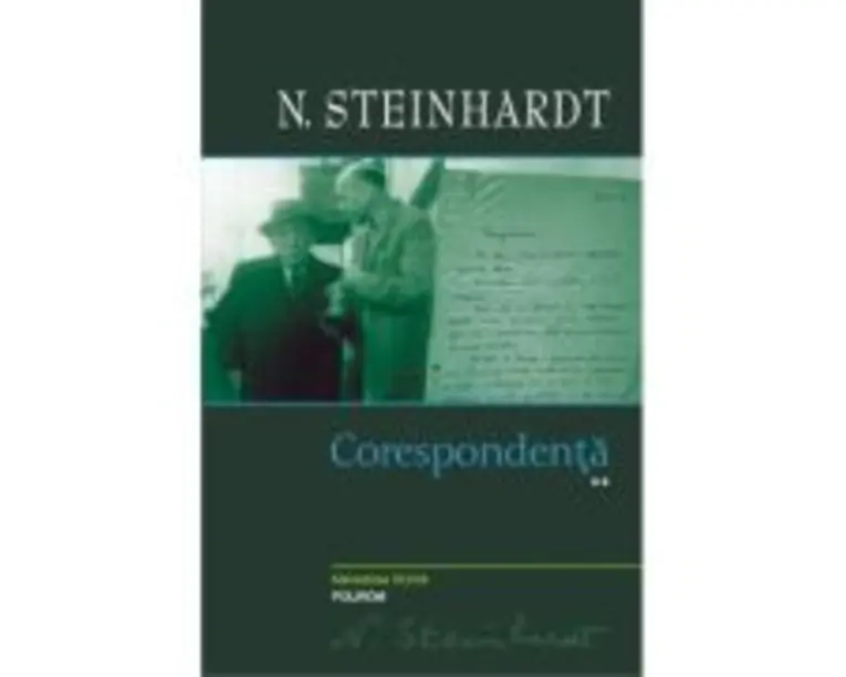 Corespondenta. Volumul 2 - N. Steinhardt