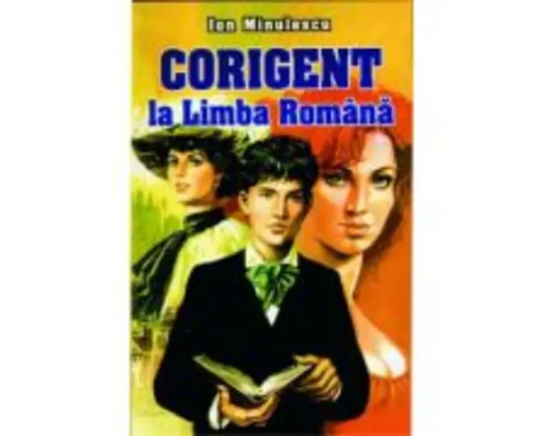Corigent la limba romana - Ion Minulescu