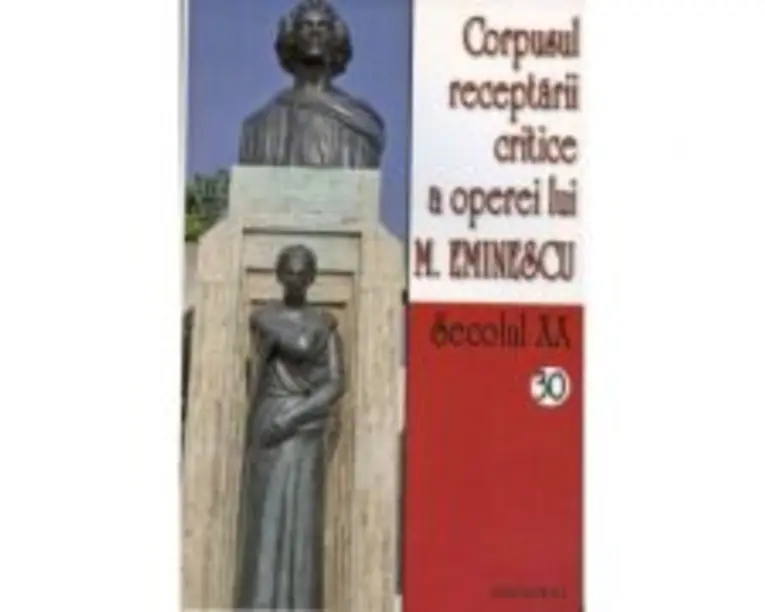 Corpusul receptarii critice a operei lui M. Eminescu, secolul 20, volumele 30-31 - I. Oprisan