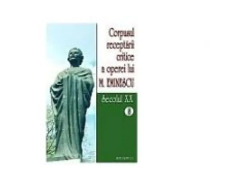 Corpusul receptarii critice a operei lui Mihai Eminescu. Secolul 20 volumele 8-9 - I. Oprisan
