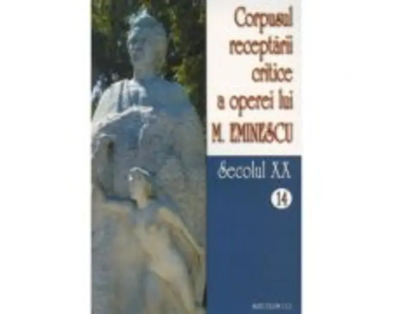 Corpusul receptarii critice a operei lui Mihai Eminescu, Volumele 14-15, secolul 20 - I. Oprisan