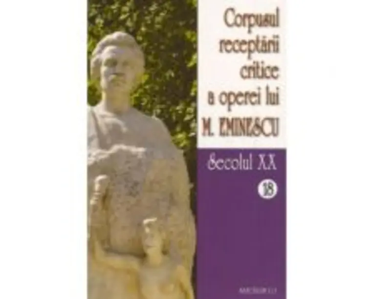 Corpusul receptarii critice a operei lui Mihai Eminescu. Secolul 20 (volumele 18-19) - I. Oprisan