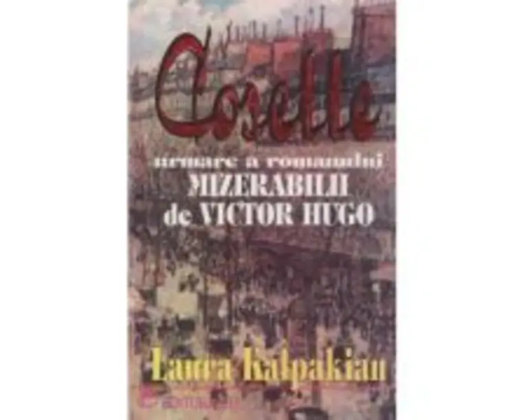 Cosette urmare a romanului Mizerabilii - Laura Kalpakian