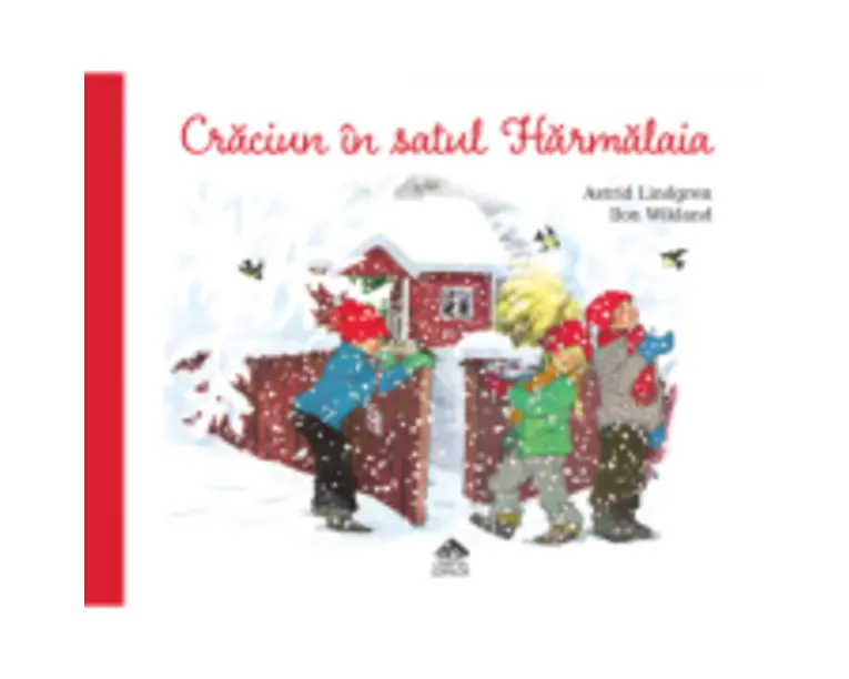 Craciun in satul Harmalaia - Astrid Lindgren