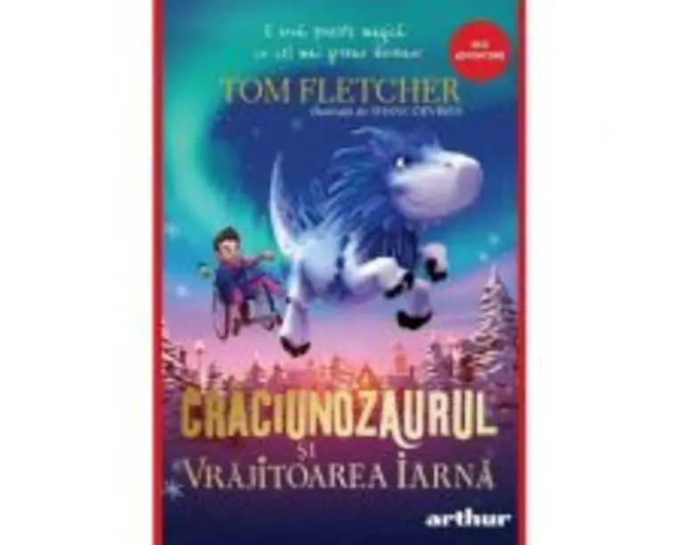 Craciunozaurul si Vrajitoarea Iarna - Tom Fletcher