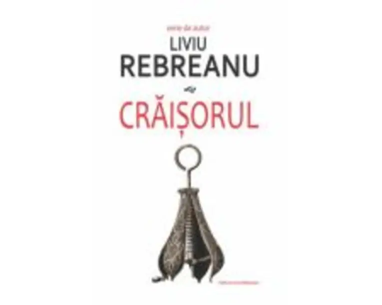 Craisorul - Liviu Rebreanu