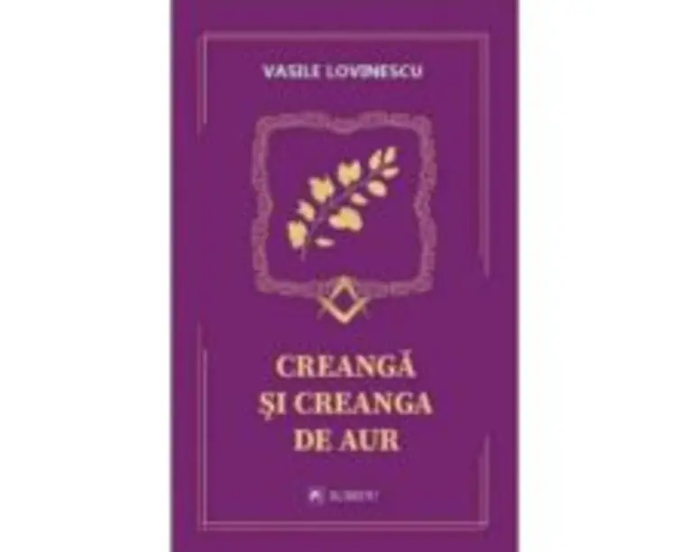 Creanga si creanga de aur - Vasile Lovinescu
