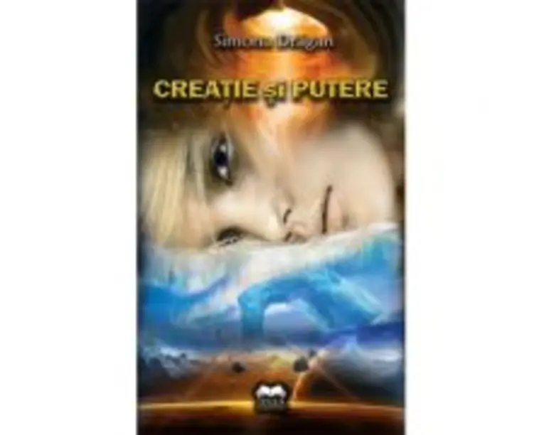 Creatie si putere - Simona Dragan
