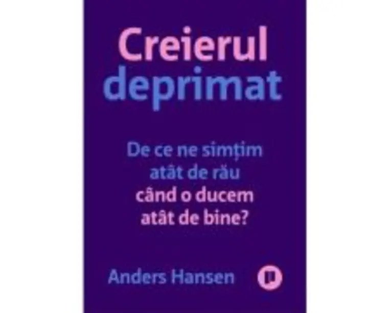 Creierul deprimat - Anders Hansen