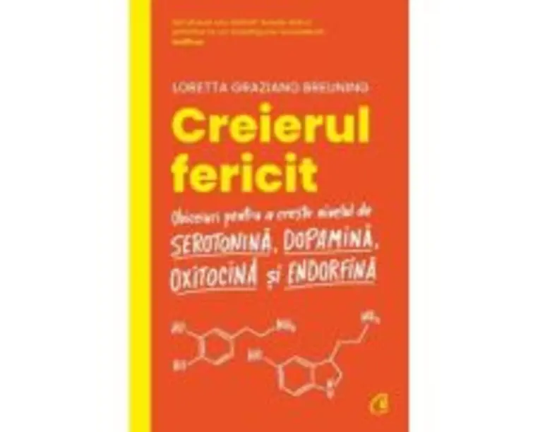 Creierul fericit. Editia 2 - Loretta Graziano Breuning