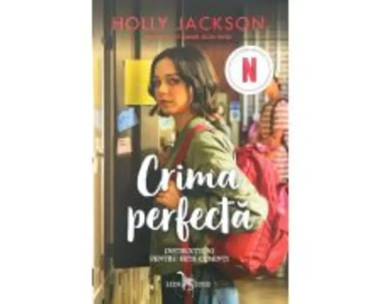 Crima perfecta. Instructiuni pentru fete cuminti (editie TIE-IN) - Holly Jackson