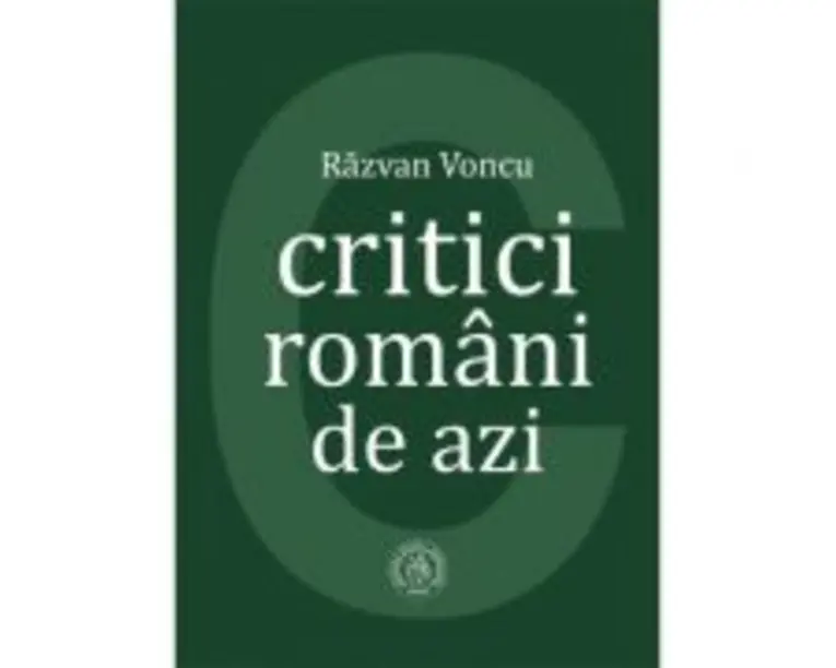 Critici romani de azi - Razvan Voncu