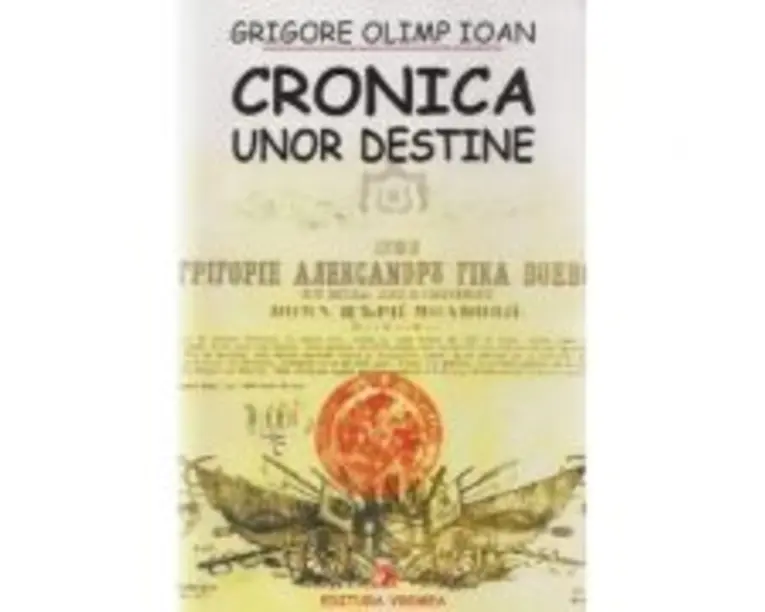 Cronica unor destine - Grigore Olimp Ioan