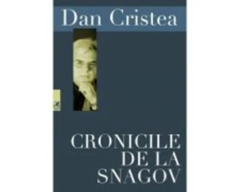 Cronicile de la Snagov - Dan Cristea