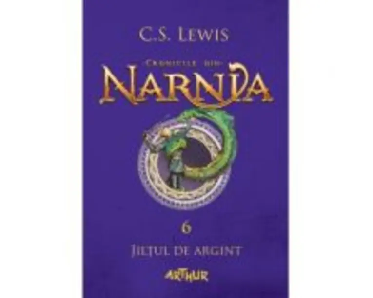 Cronicile din Narnia 6. Jiltul de argint - C. S. Lewis