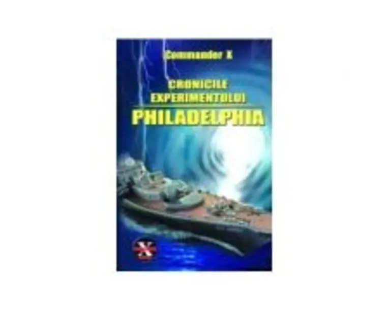 Cronicile experimentului Philadelphia - Commander X