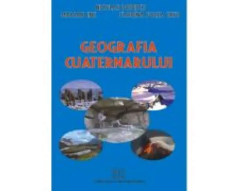 Geografia cuaternarului - Florina Folea Tatu