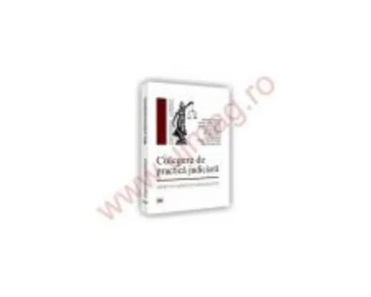 Culegere de practica judiciara. Marci si indicatii geografice - Mihaela Tabarca, Liliana Zoleta Korosi, Andreia-Liana Constanda, Carmen Negrila, Mihae