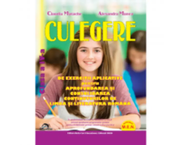 Culegere Limba Romana clasa a 4-a - Claudia Matache, Alexandra Manea