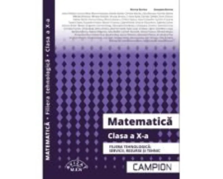 Matematica. Filiera tehnologica, clasa a 10-a - Marius Burtea