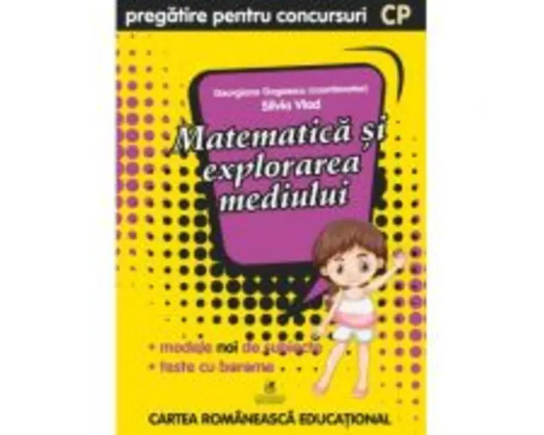 Culegere pregatire pentru concursuri. Matematica si explorarea mediului. Clasa pregatitoare - Georgiana Gogoescu, Silvia Vlad