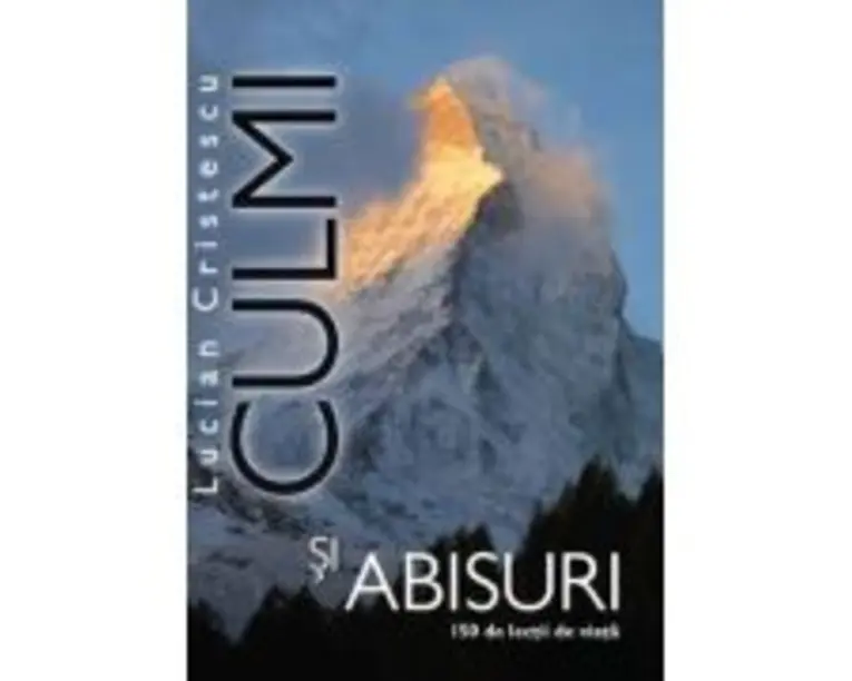 Culmi si abisuri - Lucian Cristescu