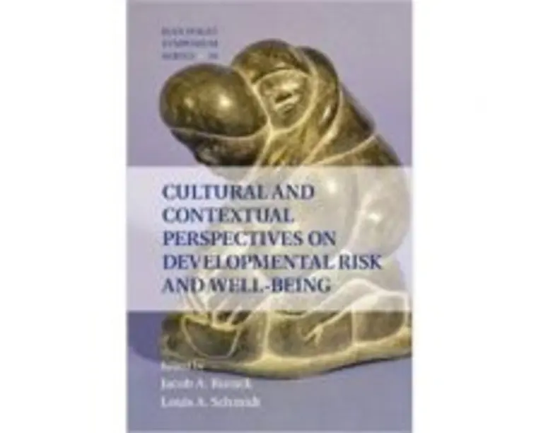 Cultural and Contextual Perspectives on Developmental Risk and Well-Being - Jacob A. Burack, Louis A. Schmidt