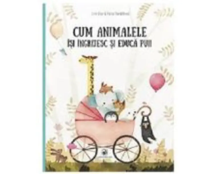 Cum animalele isi ingrijesc si educa puii