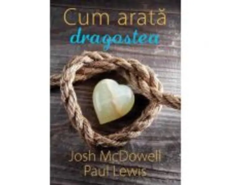 Cum arata dragostea - Josh McDowell