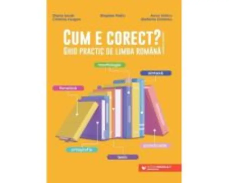 Cum e corect? Ghid practic de limba romana conform DOOM3 - Bogdan Ratiu
