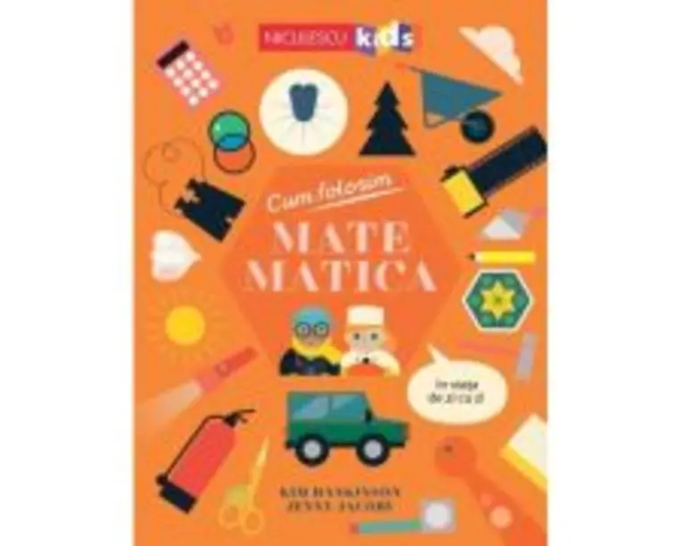 Cum folosim MATEMATICA in viata de zi cu zi - Kim Hankinson