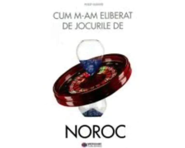 Cum m-am eliberat de jocurile de noroc - Philip Mawer