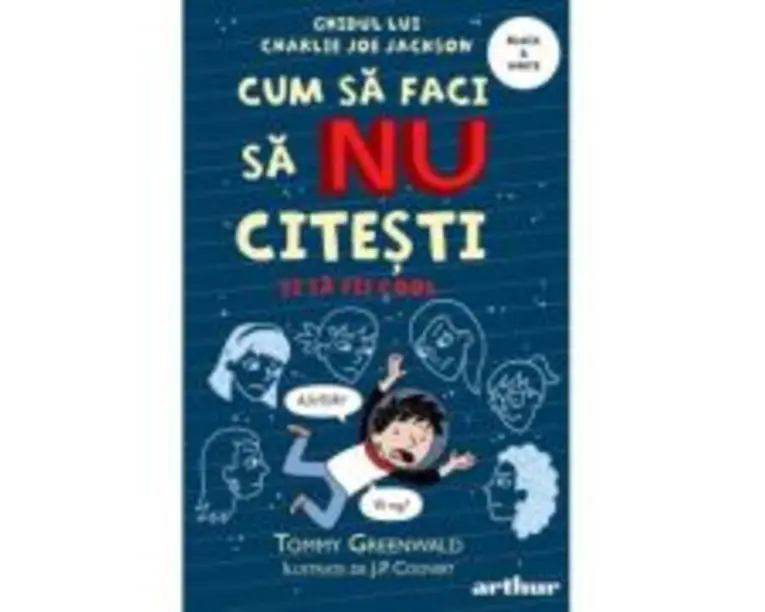 Cum sa faci sa NU citesti dar sa fii cool. Ghidul lui Charlie Joe Jackson 5. Paperback - Tommy Greenwald