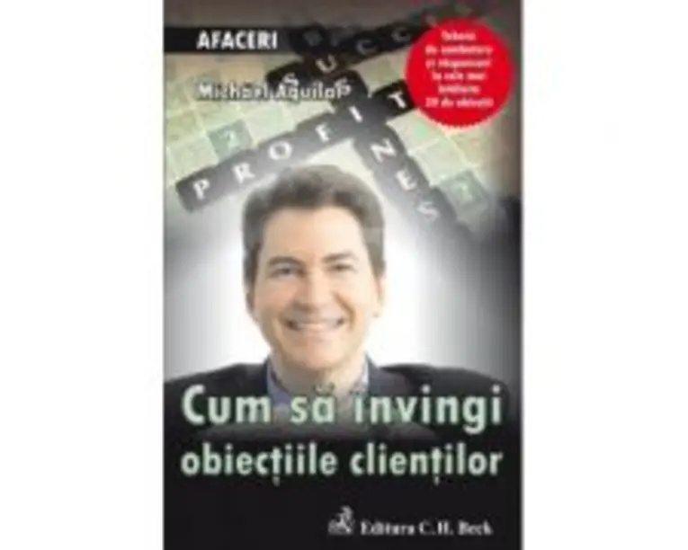 Cum sa invingi obiectiile clientilor - Michael Aguilar
