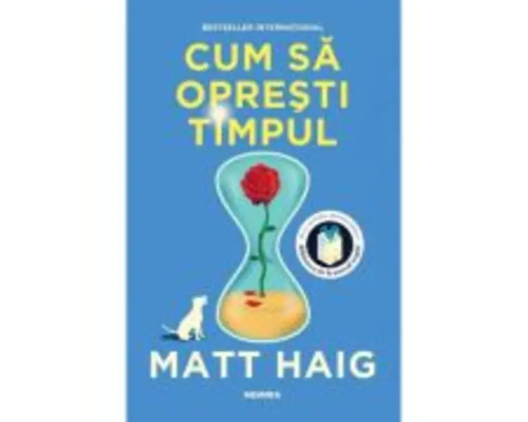 Cum sa opresti timpul - Matt Haig