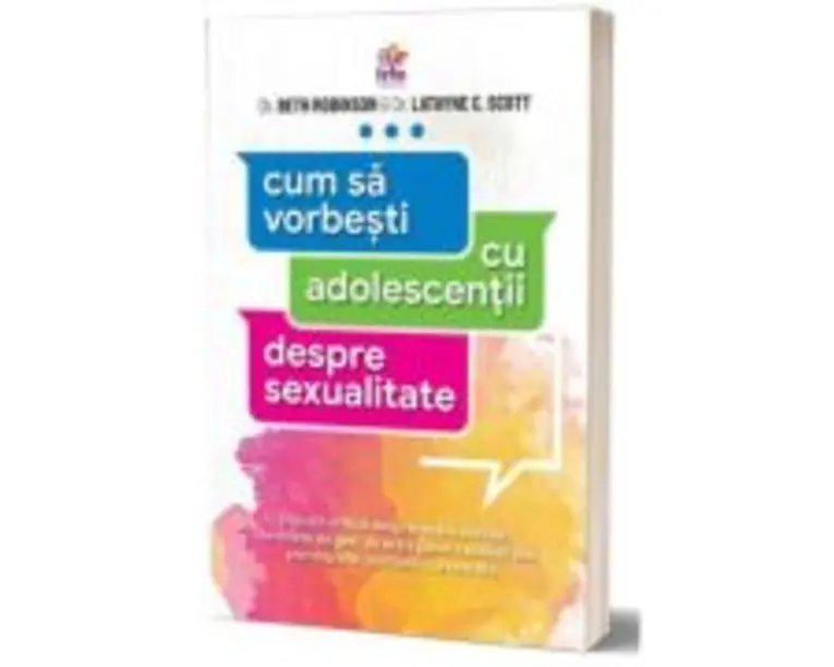 Cum sa vorbesti cu adolescentii despre sexualitate - Beth Robinson