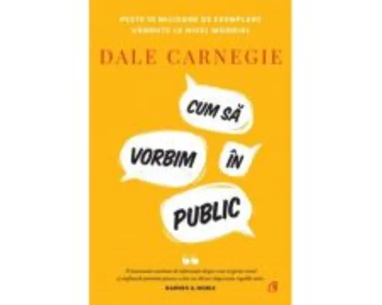Cum sa vorbim in public - Dale Carnegie