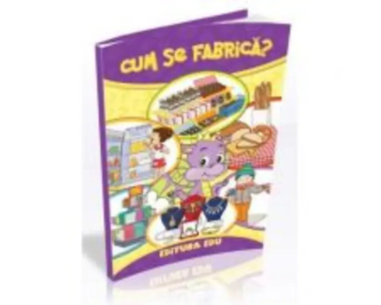 Cum se fabrica? Cartea uriasa