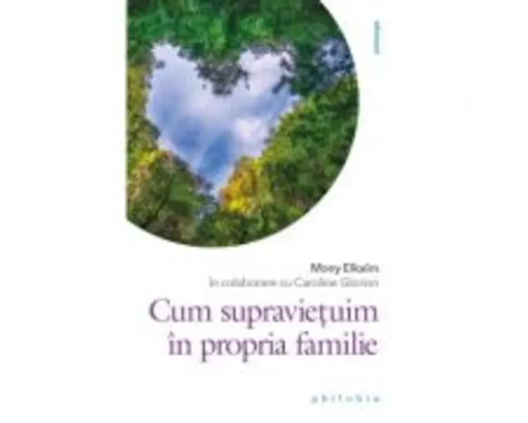 Cum supravietuim in propria familie - Mony Elkaim