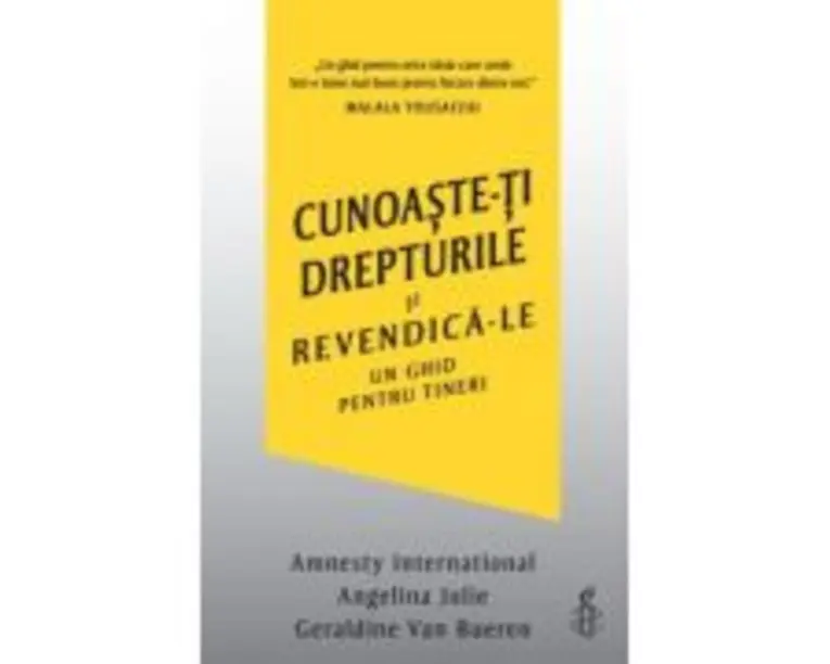 Cunoaste-ti drepturile si revendica-le - Angelina Jolie, Geraldine Van Bueren